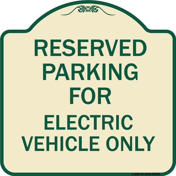 Parking Reserved for Electric Vehicle Heavy-Gauge Aluminum Sign, 18" x 18", TG-1818-23391